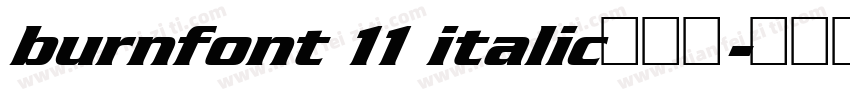 burnfont 11 italic激燃体字体转换